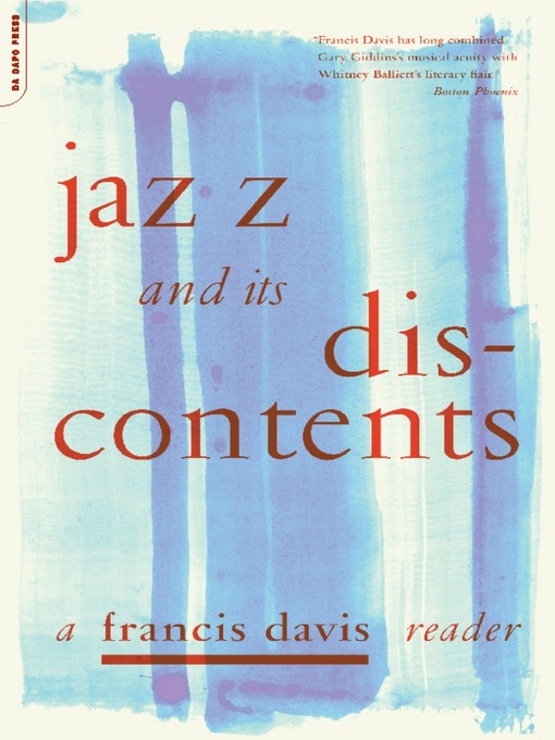 Title details for Jazz and Its Discontents by Francis Davis - Available